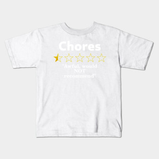 Chores Review, Half a Star, Awful Kids T-Shirt