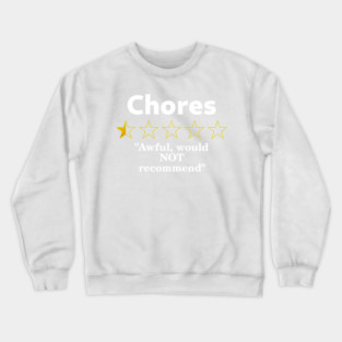Chores Review, Half a Star, Awful Crewneck Sweatshirt