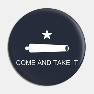 Come and Take It, Battle of Gonzales Battle Flag, Texan Revolution Pin