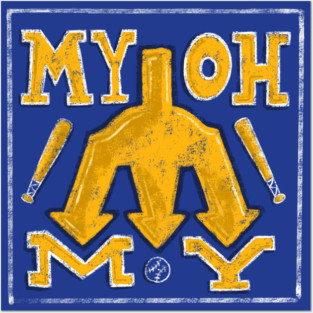 My! Oh! My! Posters and Art