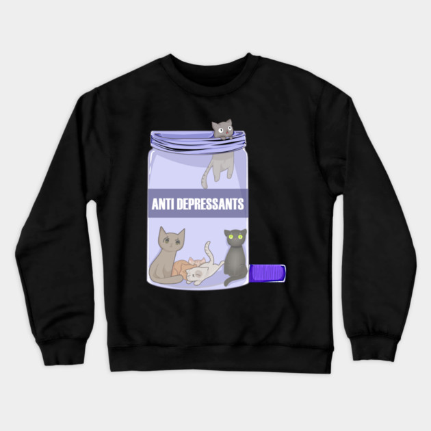Funny Cat Lover Anti Depressants, Love Kittens Crewneck Sweatshirt by logiamerch