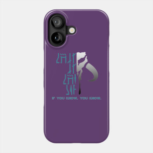 Mandalorian Saying: this is the way Phone Case