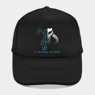 Mandalorian Saying: this is the way Hat