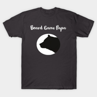 Board Game Papa Bear T-Shirt