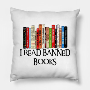 I Read Banned Books Pillow
