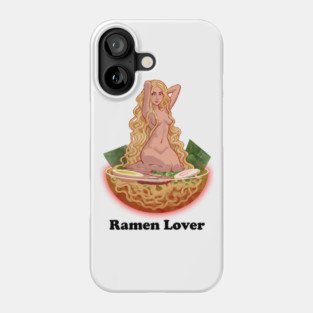Ramen Lover Phone Case