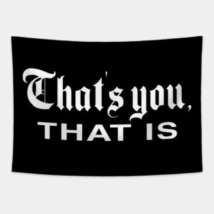 That's You, That Is - History Today Tapestry