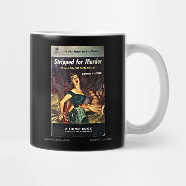 STRIPPED FOR MURDER by Bruno Fischer –– Mug & Travel Mug by Rot In Hell Club