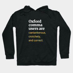 Oxford Comma Users Are Correct Hoodie