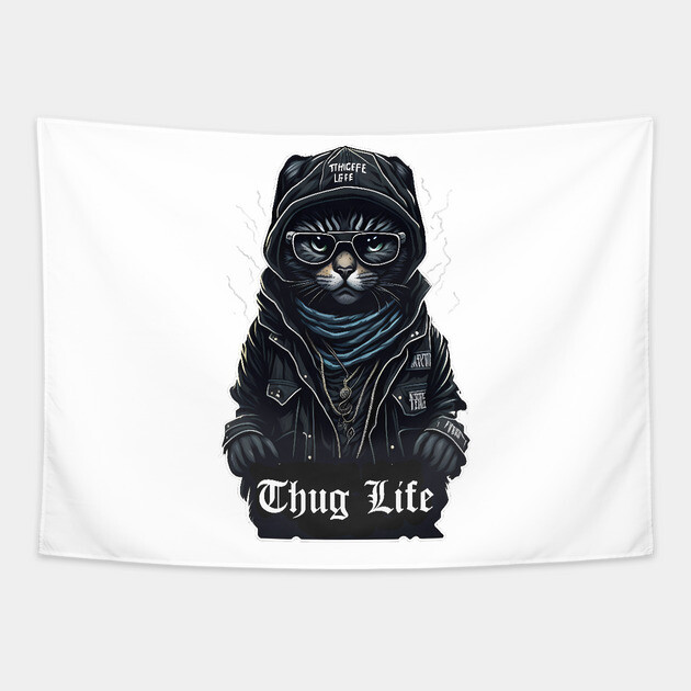 Cat Thug Life It Chose me Tapestry by DrollDrifter