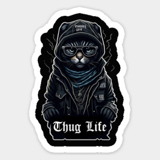 Cat Thug Life It Chose me Sticker