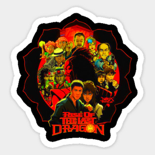 The last dragon t-shirt Sticker