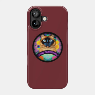 Living Pawsitively Phone Case
