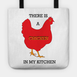 Chicken in The Kitchen Tote