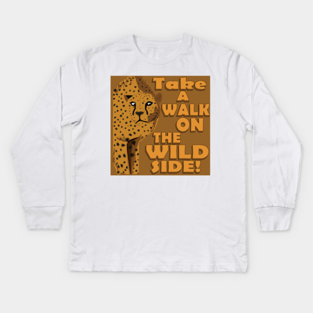 Walk on the Wild Side! Kids Long Sleeve T-Shirt by DickinsonDesign