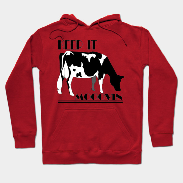 Keep it MOVIN! Hoodie by DickinsonDesign