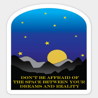 Dare to Dream! Sticker