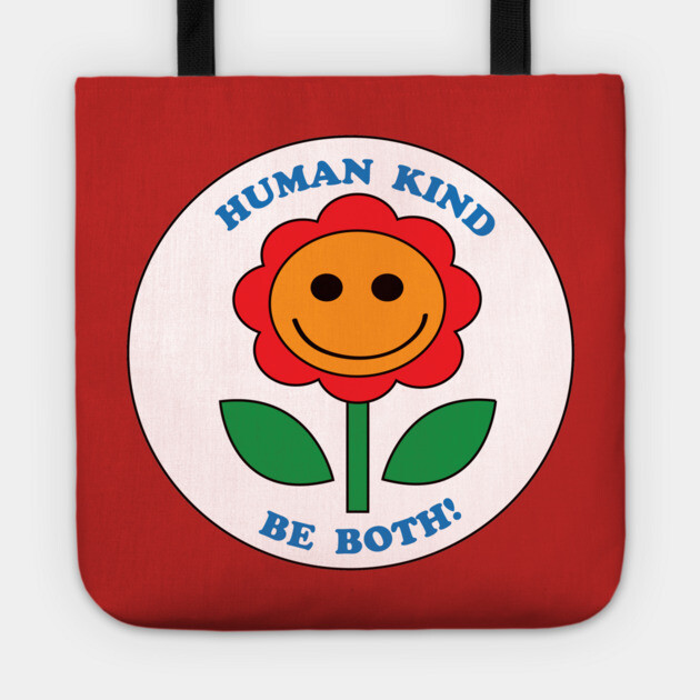 Humankind, Be Both Tote by DickinsonDesign