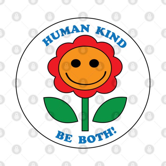 Humankind, Be Both by DickinsonDesign