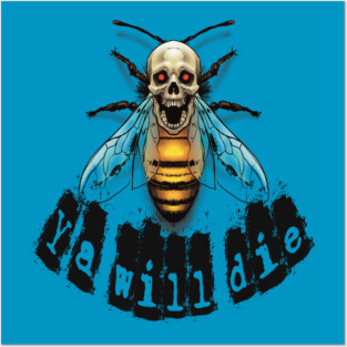 ya will die Posters and Art