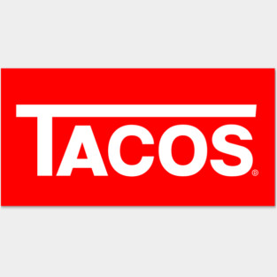 Tacos Posters and Art