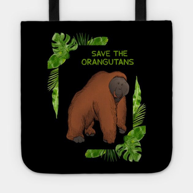 Save the Orangutans, Orangutan Lover Tote by logiamerch