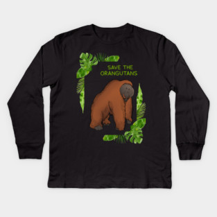Save the Orangutans, Orangutan Lover Kids Long Sleeve T-Shirt