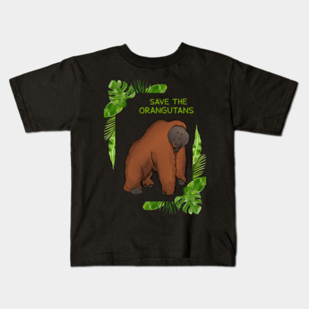 Save the Orangutans, Orangutan Lover Kids T-Shirt by logiamerch