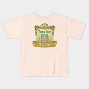 Paris Field Trip! Kids T-Shirt