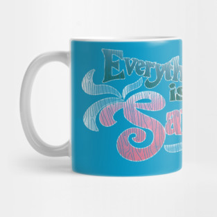 Everything was Satisfactual Mug