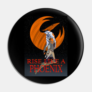Rise like a Phoenix Pin