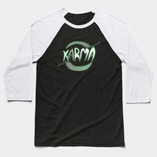 Karma Baseball T-Shirt