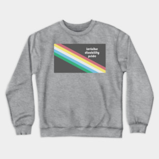 Invisible Disability Pride Crewneck Sweatshirt