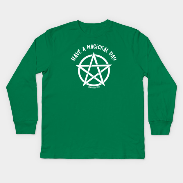 Have a Magickal Day Pentacle Wiccan Pagan Cheeky Witch® Kids Long Sleeve T-Shirt by Cheeky Witch