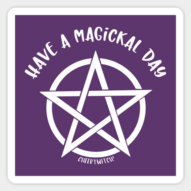 Have a Magickal Day Pentacle Wiccan Pagan Cheeky Witch® Sticker by Cheeky Witch