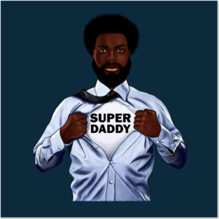 Afro Super Daddy, African Dad Posters and Art