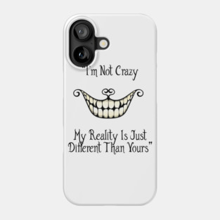 Cheshire cat's quote Phone Case