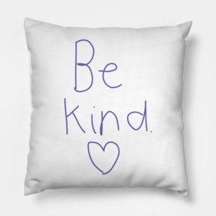 Be Kind Pillow