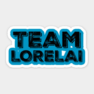 Team Lorelai Sticker