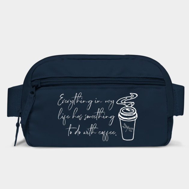 Everything in my life has something to do with coffee. by Stars Hollow Mercantile