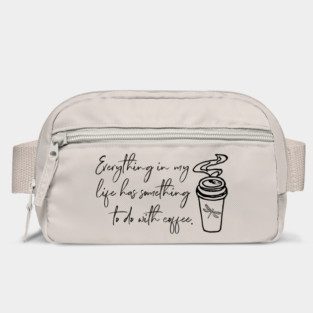 Everything in my life has something to do with coffee. Bag