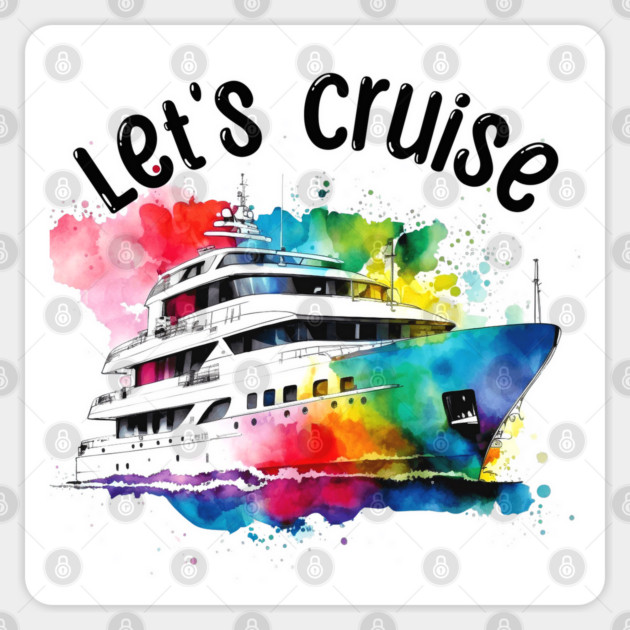 Let's Cruise Sticker by Luxinda