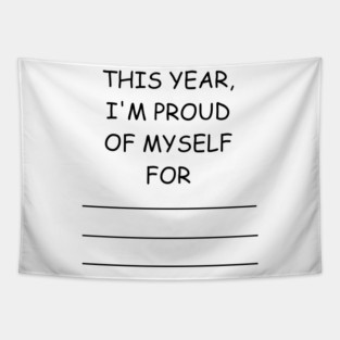 this year, i'm proud of myself for... Tapestry