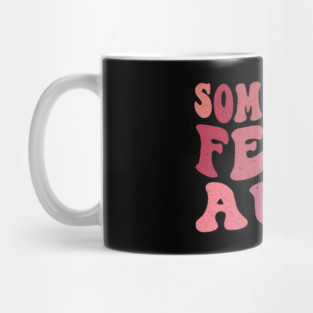 Somebody's Feral Aunt Mug