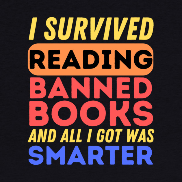 I Survived Reading Banned Books by The WYLD Tribe