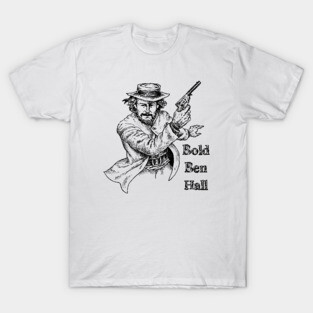 Bold Ben Hall T-Shirt
