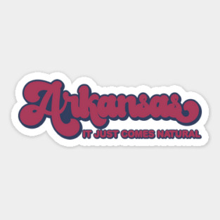 Arkansas - It Just Comes Natural Sticker