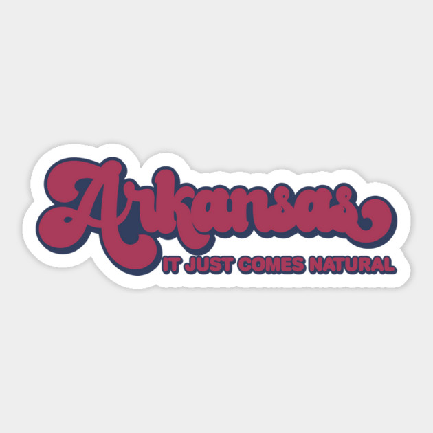 Arkansas - It Just Comes Natural Sticker by rt-shirts