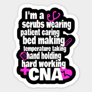 Hard Working CNA Shirt - Certified Nursing Assistant Magnet