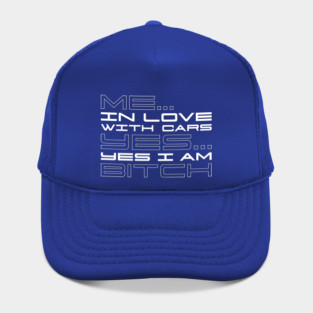 Me In Love With Cars Hat
